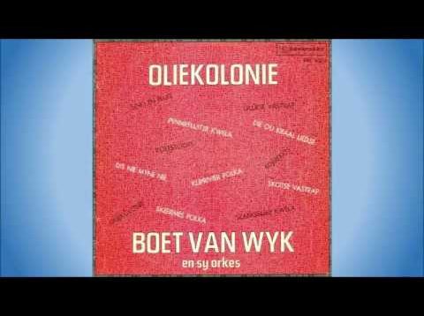 Boet van Wyk & Sy Orkes – Oliekolonie (LP version)