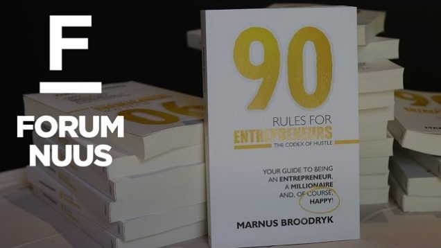 Forum Nuus: Marnus Broodryk aan entrepreneurs: Jy moet bepaal wat sukses vir jóú is