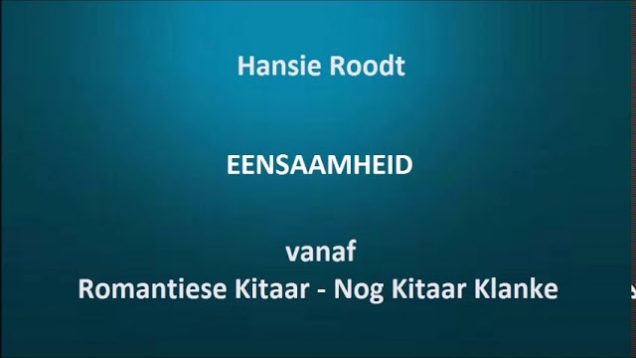Hansie Roodt – Eensaamheid