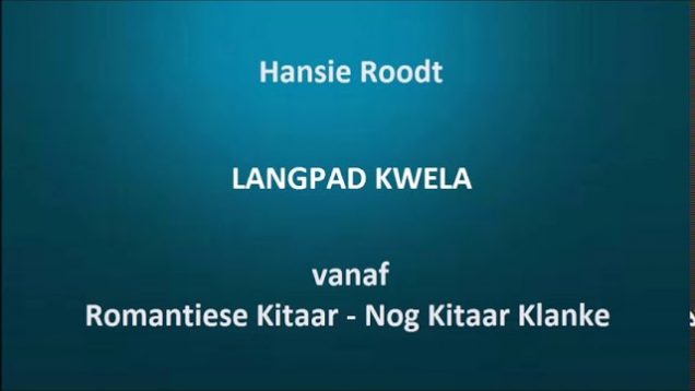 Hansie Roodt – Langpad kwela
