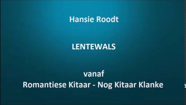 Hansie Roodt – Lentewals
