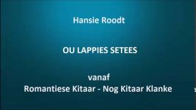 Hansie Roodt – Ou Lappies setees