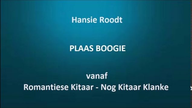 Hansie Roodt – Plaas boogie