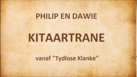 Philip en Dawie – Kitaartrane