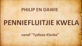 Philip en Dawie – Penniefluitjie kwela