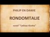 Philip en Dawie – Rondomtalie