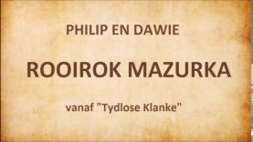 Philip en Dawie – Rooirok mazurka