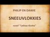 Philip en Dawie – Sneeuvlokkies