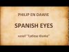 Philip en Dawie – Spanish eyes