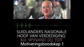 Kol. Wynand du Toit, SL Hoof van verdediging:  Motiveringsboodskap 1