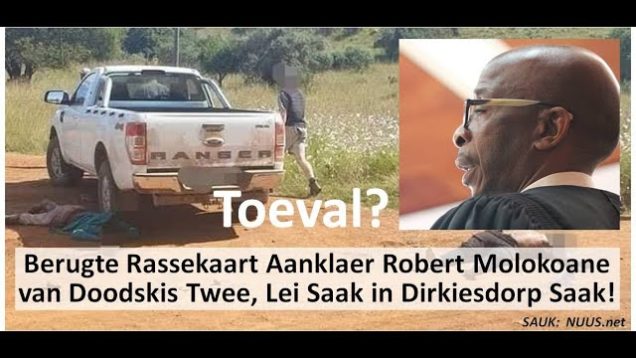Dieselfde Aanklaer van #DoodskisTwee Hofsaak, Robert Molokoane Lei #Dirkiesdorp Hofsaak! Toevallig?
