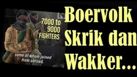 Boervolk Skrik dan Wakker…