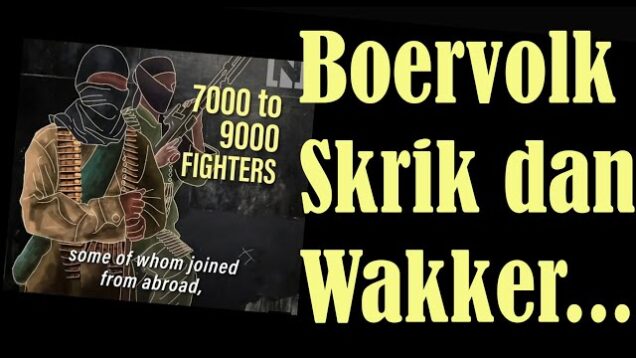 Boervolk Skrik dan Wakker…