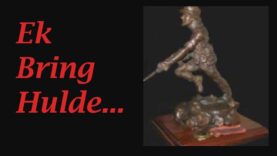 Ek Bring Hulde…