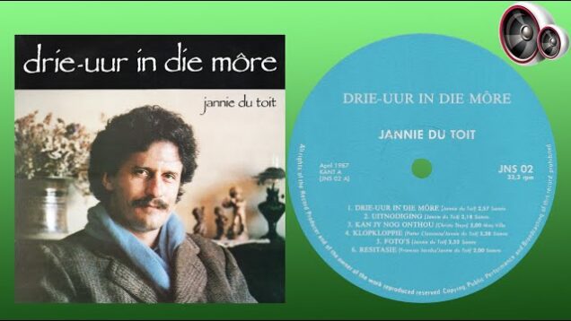 Jannie du Toit – Drie-uur in die môre