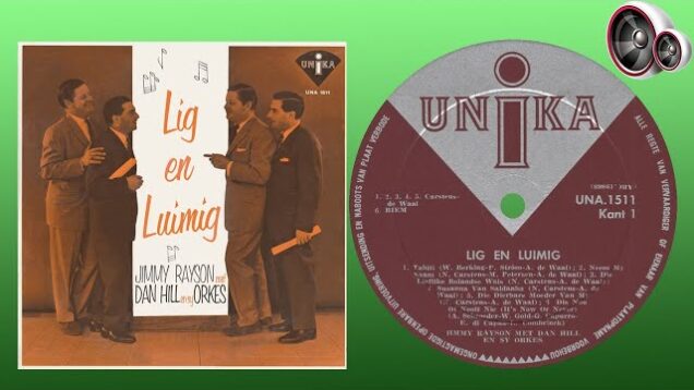 Jimmy Rayson met Dan Hill & Sy Orkes – Dis nou of nooit nie (It’s now or never)