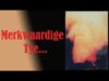 Merkwaardige  tye…