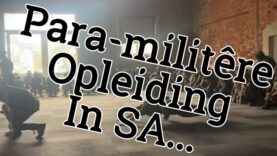 Para-militêre Opleiding in SA…