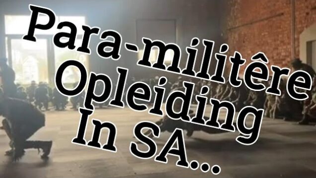 Para-militêre Opleiding in SA…