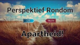 Perspektief rondom apartheid!