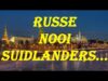 Russe nooi Suidlanders…