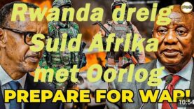 Rwanda dreig Suid Afrika met Oorlog