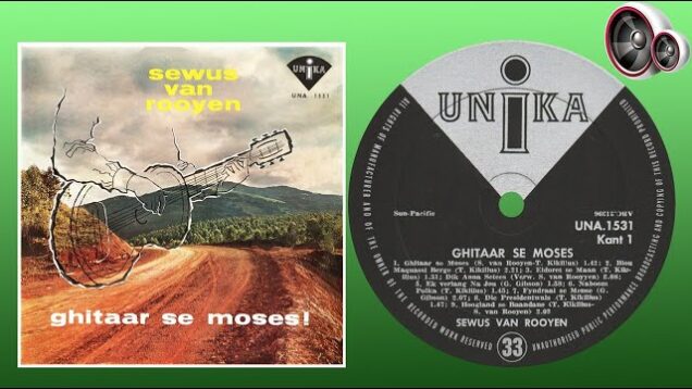 Sewus van Rooyen – Ghitaar se moses