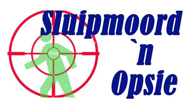 Sluipmoord ‘n Opsie