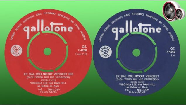 Virginia Lee & Dan Hill sy Orkes en Koor – Ek sal jou nooit vergeet nie (Dich werd ich nie vergesen)