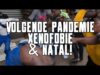 Volgende Pandemie, Xenofobie & Natal!