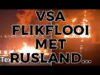 VSA Flikflooi met Rusland…