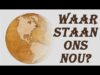 Waar staan ons nou?
