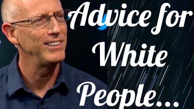 Advice for White People …