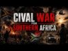Cival War for Southern Africa.