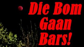 Die Bom gaan bars!!!