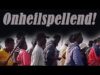 Onheilspellend.