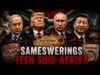 Sameswering teen Suid-Afrika!