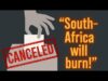 “South-Africa will burn!”
